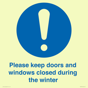 Please keep doors and windows closed during the winter